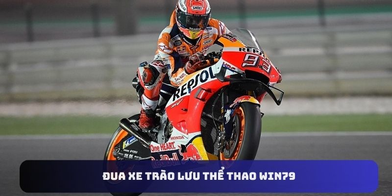 the-thao-win79-dua-xe