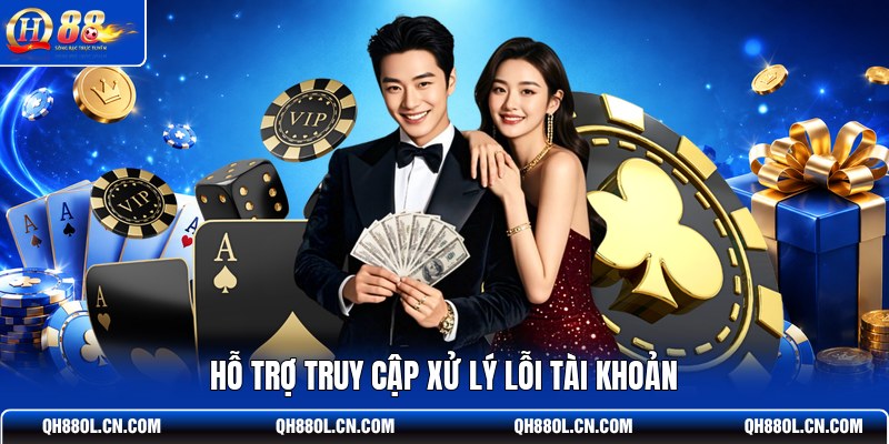 ho-tro-truy-cap-xu-ly-loi-tai-khoan